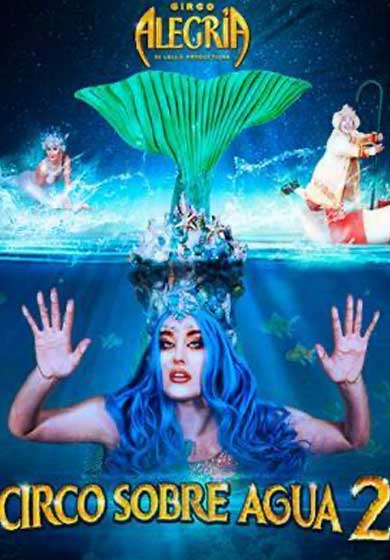 Circo Alegria: Circo sobre Agua 2