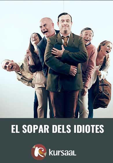 El sopar dels idiotes → Teatre Kursaal de Manresa