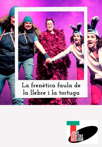 Cia. La Trepa: La frenètica faula de la llebre i la tortuga → Jove Teatre Regina