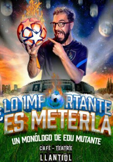 ¿Lo Importante es meterla? → Cafè Teatre Llantiol
