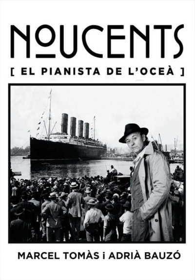 Noucents el Pianista de l'Oceà
