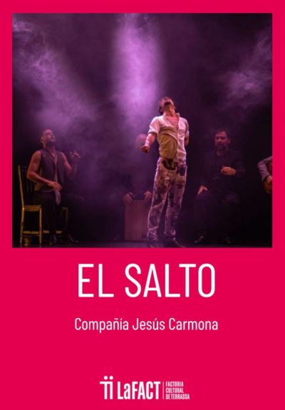 Compañía Jesús Carmona: El salto → LaFACT Cultural