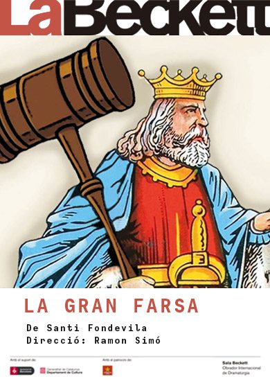 La gran farsa (Els jutges no porten botons vermells a la toga) → Sala Beckett