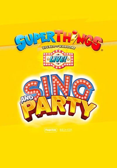 Superthings Live! “Sing & Party”