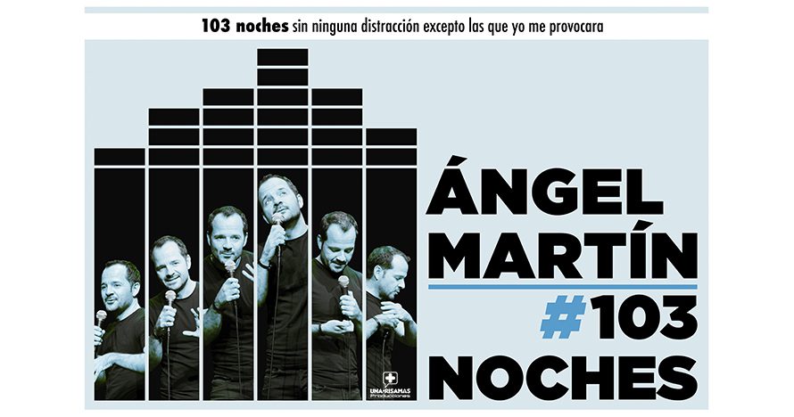 Ángel Martín #103 noches