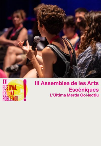 L’assemblea de les arts escèniques #3