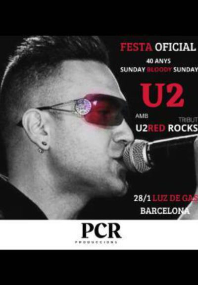 Festa Oficial 40 aniversari Sunday Bloody Sunday: U2RED Rocks