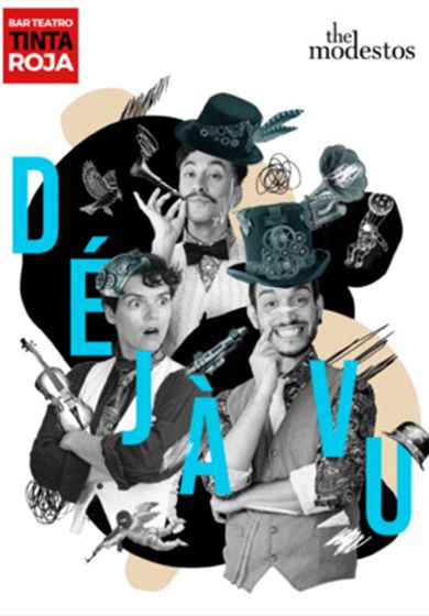 Déjà Vu → Cafe Teatre Tinta Roja