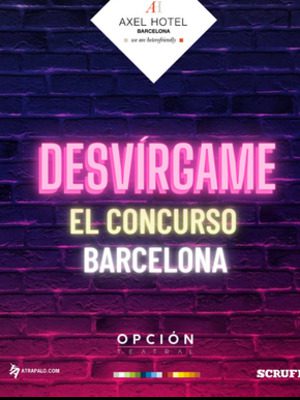 Desvírgame: El concurs de monòlegs de Barcelona → Axel Hotel Barcelona