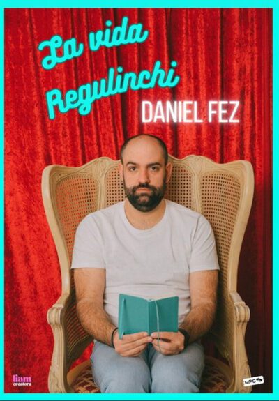 Daniel Fez: La vida regulinchi