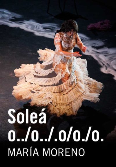 María Moreno: Soleá o../o../.o/o./o.
