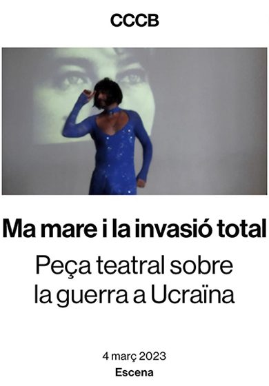 Ma mare i la invasió total → Centre de Cultura Contemporània de Barcelona