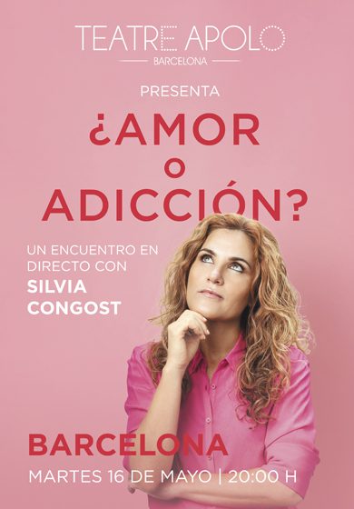 Silvia Congost: ¿Amor o adicción?
