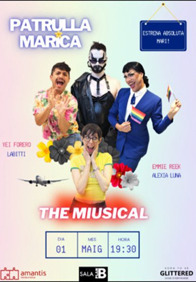 Patrulla Marica, The Miusical → Microteatre Barcelona