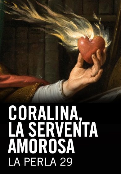 Coralina, la serventa amorosa