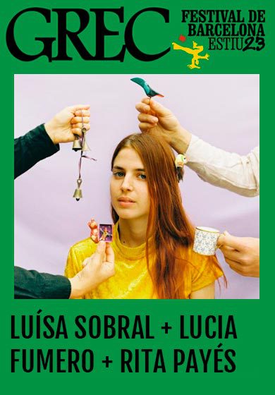 Luísa Sobral + Lucia Fumero + Rita Payés