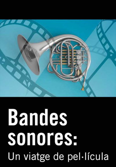 Bandes sonores: Un viatge de pel·lícula