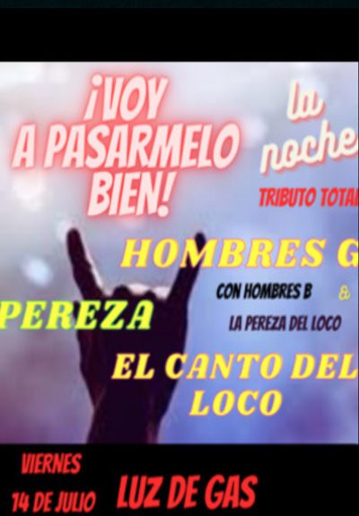 Voy a pasármelo bien: Homenatge a Hombres G, El Canto del Loco i Pereza