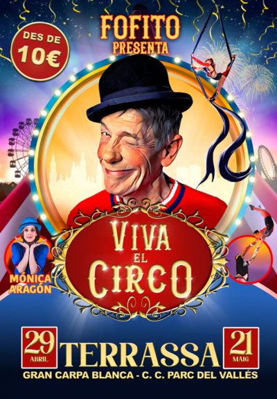 Fofito: Viva el circo → Carpa VIVA EL CIRCO- Terrassa