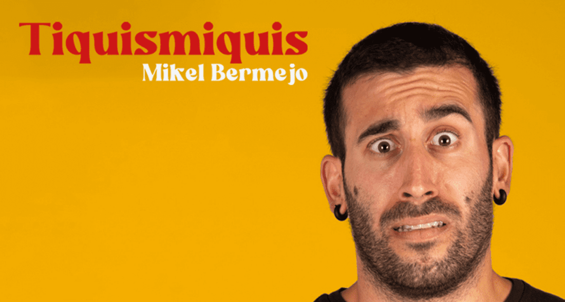 Mikel Bermejo: Tiquismiquis