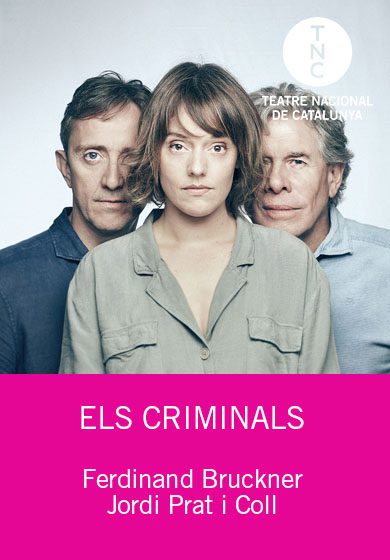 Els criminals → TNC - Teatre Nacional de Catalunya