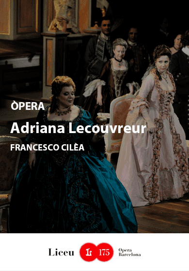 Adriana Lecouvreur → Gran Teatre del Liceu