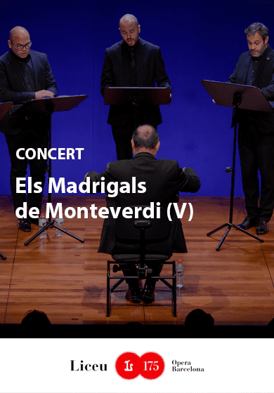 Els Madrigals de Monteverdi (V) → Gran Teatre del Liceu