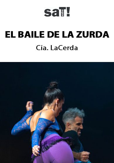 El baile de la zurda → SAT! Sant Andreu Teatre