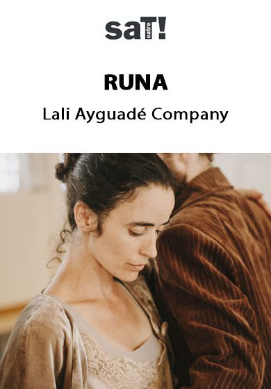 Lali Ayguadé: Runa → SAT! Sant Andreu Teatre