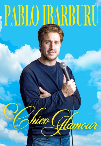 Pablo Ibarburu: Chico Glamour → Teatre Borràs