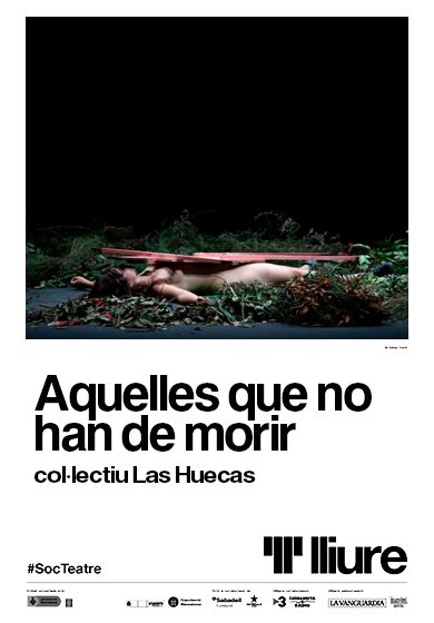 Aquellas que no deben morir → Teatre Lliure - Montjuïc