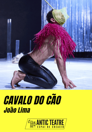 João Lima: Cavalo do Cão → Antic Teatre