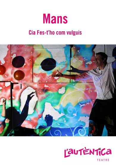 Mans → L'Autèntica Teatre