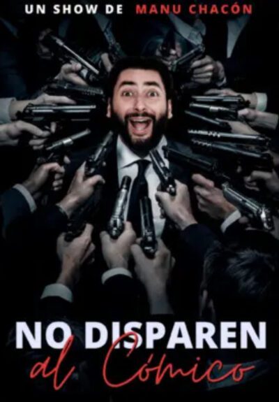 Manu Chacón: No disparen al cómico