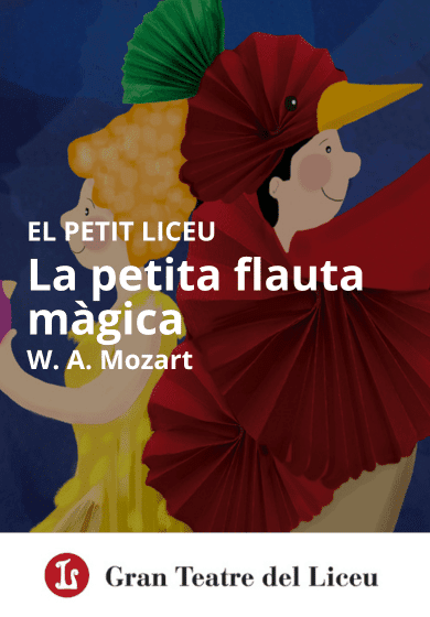 La petita flauta màgica → Gran Teatre del Liceu