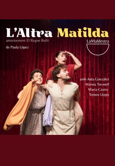 L’altra Matilda → Teatreneu