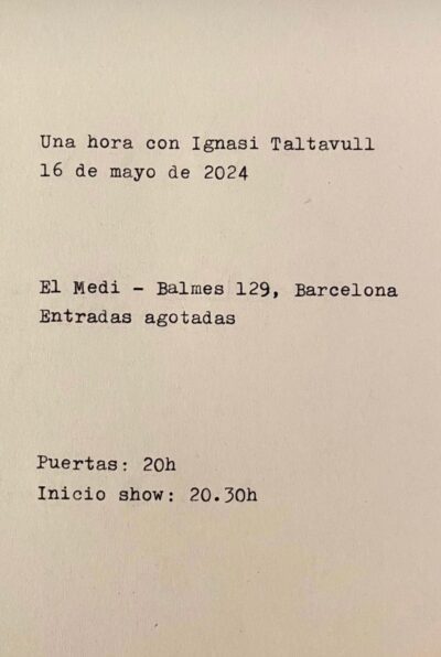 Ignasi Taltavull: "Ya no sé ni lo que digo"