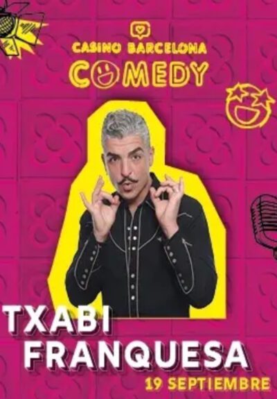 Barcelona Comedy: Txabi Franquesa → Casino de Barcelona