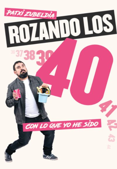 Patxi Zubeldia: Rozando los 40