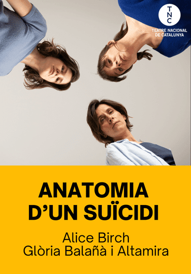 Anatomia d’un suïcidi → TNC - Teatre Nacional de Catalunya