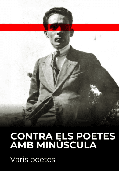 Contra els poetes amb minúscula