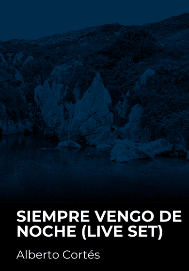 Siempre vengo de noche (Live set)