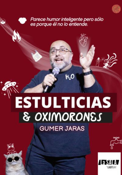 Gumer Jaras: Estulticias y oximorones