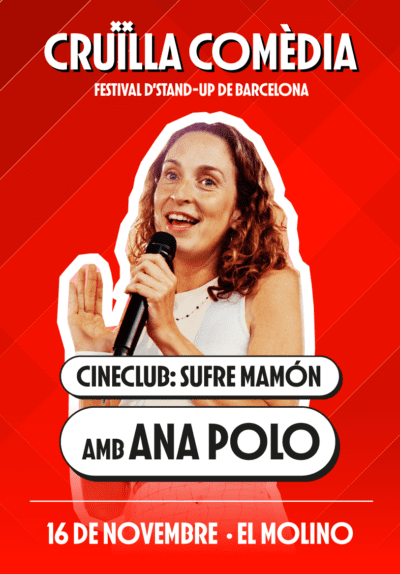Cineclub: Sufre Mamón, amb Ana Polo → El Molino