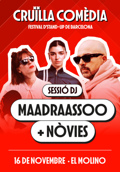 DJ Maadraassoo + Nòvies DJ set → El Molino