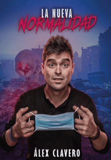 Álex Clavero: La nueva normalidad → Teatre Victòria