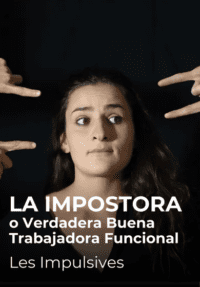 La Impostora (o Verdadera Buena Trabajadora Funcional)