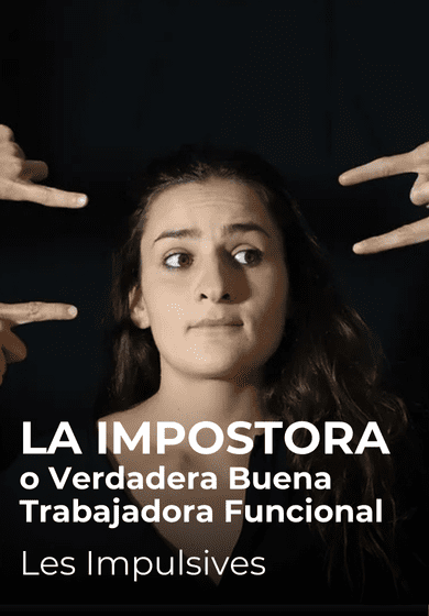 La Impostora (o Verdadera Buena Trabajadora Funcional)