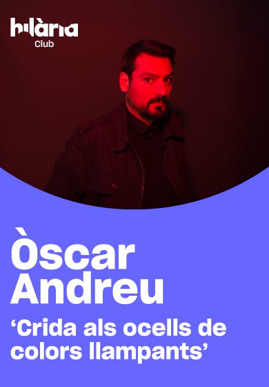 Òscar Andreu: Crida als ocells de colors llampants → El Molino
