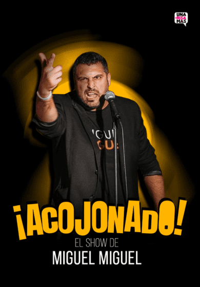 Miguel Miguel: Acojonado → Aquitània Teatre